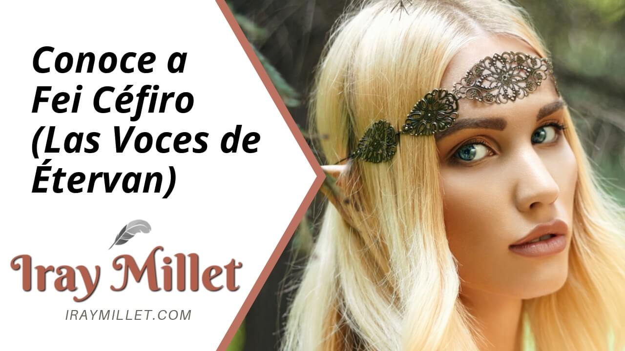 Fei Céfiro Protagonista de LAs voces de Étervan